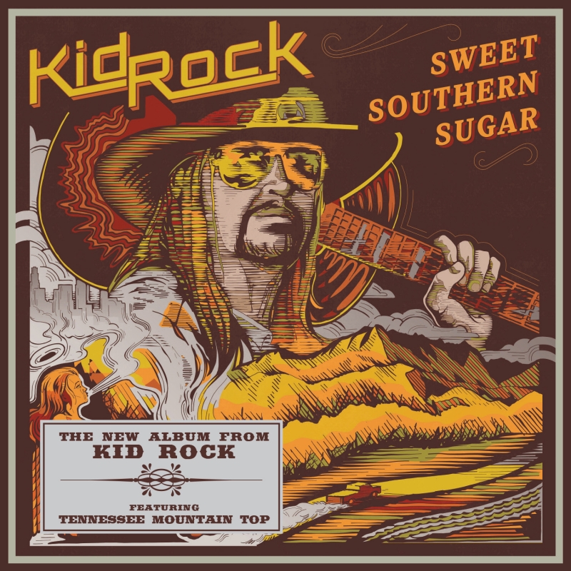 Kid Rock Sweet Southern Sugar